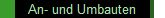 An- und Umbauten